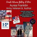 Female Veterans Getting It Done - Guest Aurea Franklin