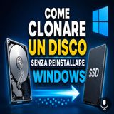 Come clonare un disco senza perdere nulla