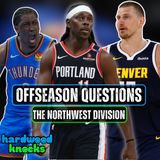 Biggest NBA Offseason Questions: The Northwest Division
