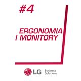 #04 Monitory i ergonomia