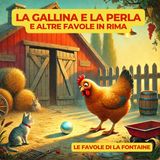 LA GALLINA E LA PERLA e altre favole in rima - Favole di La Fontaine