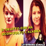 IL DELITTO CHE HA SCONVOLTO L'ALASKA - Cynthia Hoffman (Lo Strano Canale Podcast)