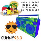 JohnAndHeidiShow(BonusHour)OnSunny-11-11-19-80sInTheSand-Wrap-Up