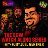 ECW Watch Along Series | Guest ECW Announcer/Manager "The Quintessential Studmuffin" Joel Gertner