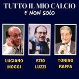 LUCIANO MOGGI in TUTTO IL MIO CALCIO E NON SOLO (27/8/'24)