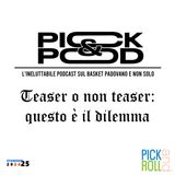 Pick & Pod - Teaser o non teaser