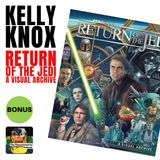 BONUS - Kelly Knox - Co-author of "Return of the Jedi - A Visual Archive"