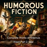 Complete Works of Artemus Ward Part 2 War - Artemus Ward
