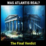 Was ATLANTIS Real? The FINAL Verdict
