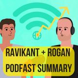 Naval Ravikant + Joe Rogan PodFast Summary
