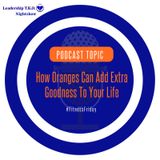 Fitness Friday - How Oranges Add Extra Goodness To Your Life | Lakeisha McKnight