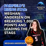 Fairfield’s Rising Star: Meghan Andersen on Breaking 1,000 Points and Leading the Stags