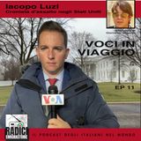 Voci in viaggio Ep11:Cronista d'assalto negli Stati Uniti. Intervista a Iacopo Luzi