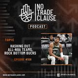 NTC Podcast #108: Hashing Out All-NBA Teams, Rock Bottom Bucks