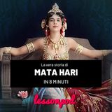 La vera storia di Mata Hari in 8 minuti