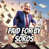 Paid for by Soros