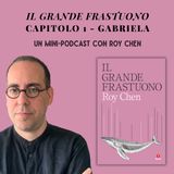 1. GABRIELA / Il grande frastuono