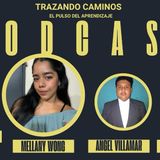 Podcast “ trazando Camino “El Pulso  Del Aprendizaje