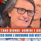 Gaetano Biondi, Uomini E Donne: Ecco Dove L'Avevamo Visto!