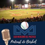 El podcast de béisbol: Liga Mexicana del Pacífico