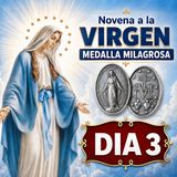 Novena a la VIRGEN 🏅 MEDALLA MILAGROSA ▶︎ Día 3