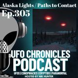 Ep.305 Alaska Lights / Paths to Contact