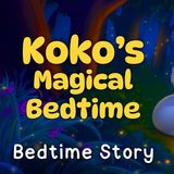 Koko_s Bedtime Routine   Play Along for Easy Bedtimes  Bedtime Stories for Toddlers