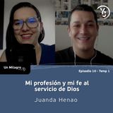 E10 T1: Trabajo para Dios; Servicio, profesión y fe - Juanda Henao #ElPelaoCatólico