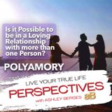 Is it Possible to be in a Loving Relationship with more than One Person? [Ep.728]