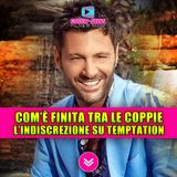Temptation Island 2025: com'è finita tra le coppie