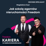 Kariera w nieruchomościach: Odcinek specjalny | Magdalena Czyż, trenerka sprzedaży we Freedom