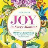 Tzivia Gover Joy In Every Moment