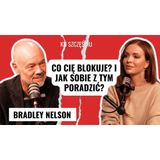 BRADLEY NELSON: To blokuje miłość, zdrowie i pieniądze…