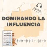 📕Guía DOMINANDO LA INFLUENCIA _ 7 Claves para Influir y Persuadir + PDF📥