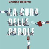 Cristina Bellemo "La cura delle parole"
