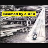 Beamed by a UFO: Ten True Cases