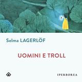 Emilia Lodigiani "Selma Lagerlof - Uomini e Troll"