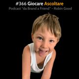 #366 - Giocare Ascoltare