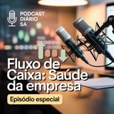 Fluxo de Caixa: O Número Que Mostra a Real Saúde da Empresa