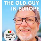 Old Guy & His Bird on Good Morning Portugal! Our Monthly Chat with James 'Mindful Migration' Holley
