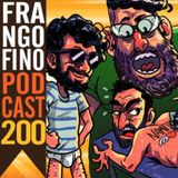 FRANGO FINO 200 | NÃO EXISTE TEMPO PARA BURRICE
