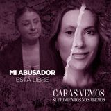 Mi abusador está libre - Episodio 119