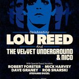 DAVE GRANEY - Celebrating Lou Reed, The Velvet Underground & Nico Interview