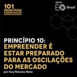 Princípio 10: Empreender é estar Preparado para as Oscilações do Mercado