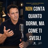 [NAP]: non conta quanto dormi, ma come ti svegli