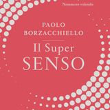 Paolo Borzacchiello "Il Super Senso"