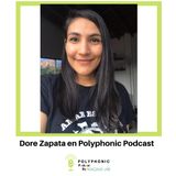 Episodio #15 Polyphonic Podcast. Invitada: Dore Zapata