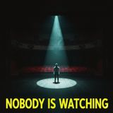 Nobody Is Watching: The "Invisible Prison" & The Secret to Absolute Freedom