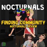 Searching for Love & Community: The World of Nocturnals (With Bonus Developer Interview)