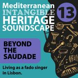 Beyond the saudade. Living as a fado singer in Lisbon